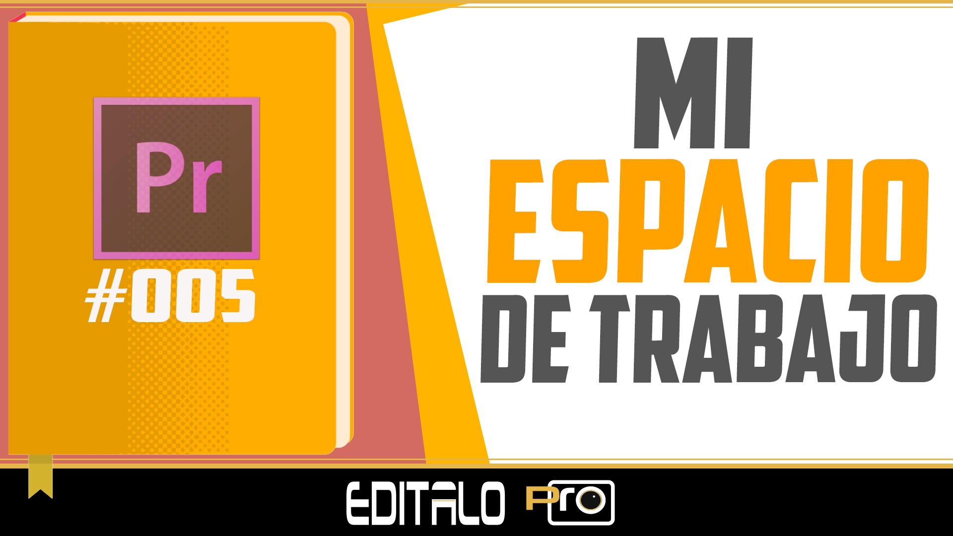 %feditalo pro% Mi espacio de trabajo personalizado de Adobe Premiere